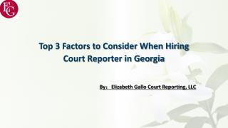 Top 3 Factors to Consider When Hiring Court Reporter in Georgia