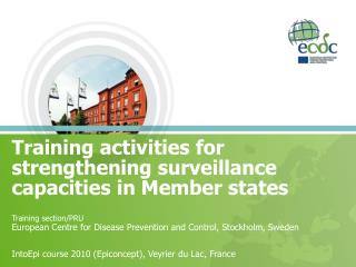 Training activities for strengthening surveillance capacities in Member states