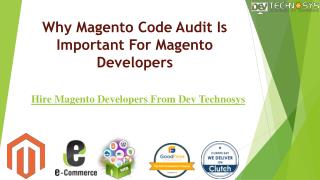 Why Magento Code Audit Is Important For Magento Developers
