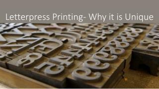 Letterpress Printing - Why It is Unique?