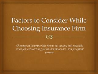 Factors to consider while choosing insurance firm