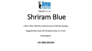 Shriram Blue Specifications Whitefield Bangalore