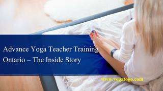 Advance Yoga Teacher Training Ontario: The Inside Story