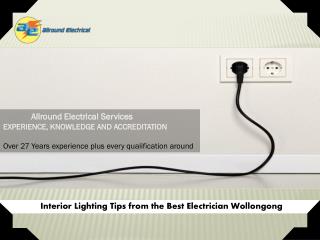 Interior Lighting Tips from the Best Electrician Wollongong