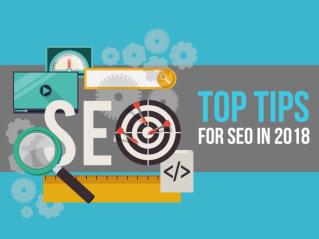 Top Tips for SEO in 2018