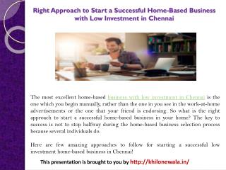 Right Approach to Start a Successful Home-Based Business with Low Investment in Chennai