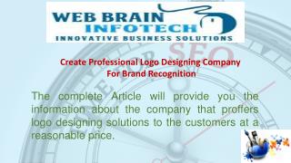 Create Professional Logo Designing Company For Brand Recognition