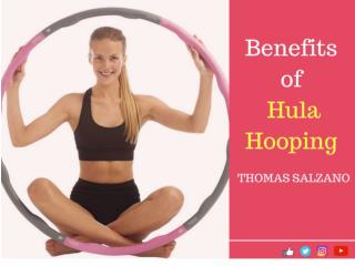 Benefits of Hula Hooping: Thomas Salzano