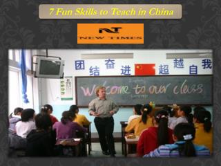7 Fun Skills to Teach in China