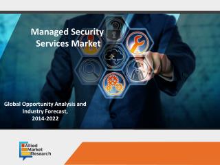Managed Security Services Market is Expected to Rise with Significant Growth