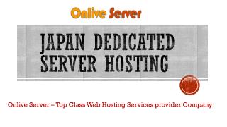 Cost-Effective Japan Dedicated Server Hosting Plans â€“ Onlive Server
