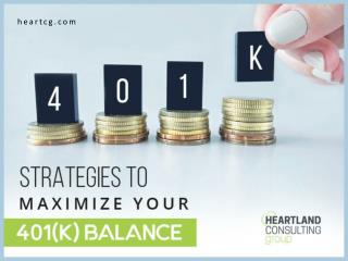 Strategies to Maximize Your 401(K) Administration Balance
