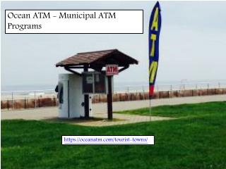Ocean ATM - Municipal ATM Programs