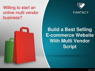 Build a Best Selling E-commerce Website With Multi Vendor Script
