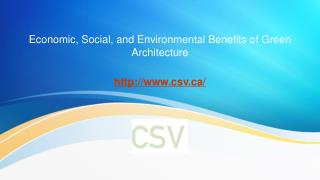 Economic, Social, and Environmental Benefits of Green Architecture