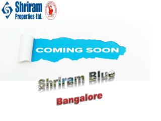 Shriram Blue in Whitefield, Bangalore - Price, Review
