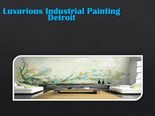 Effective Industrial Painting Detroit