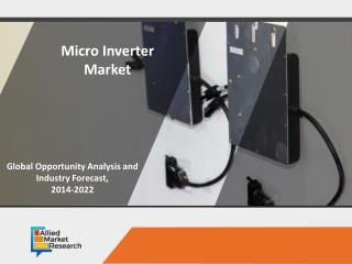 Micro Inverter Market to Rise with a Notable Growth