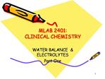 MLAB 2401: CLINICAL CHEMISTRY