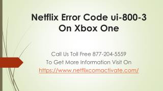 Netflix Error Code ui-800-3 On Xbox One