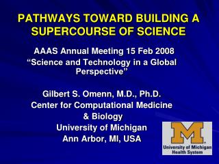PATHWAYS TOWARD BUILDING A SUPERCOURSE OF SCIENCE