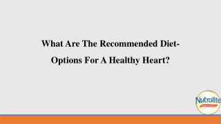 What Are The Recommended Diet-Options For A Healthy Heart?