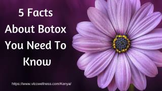 5 Facts About Botox You Need To Know
