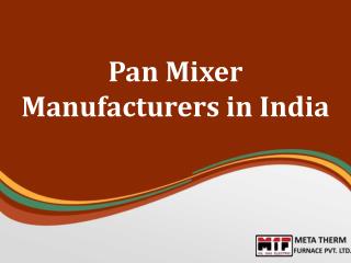Pan Mixer Manufacturers in India