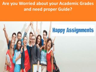 Are you worried about your Academic Grades and need proper Guide?