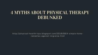 4 MYTHS ABOUT PHYSICAL THERAPY DEBUNKED