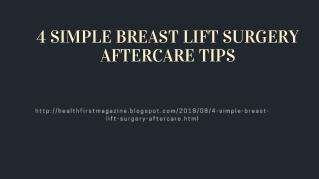 4 SIMPLE BREAST LIFT SURGERY AFTERCARE TIPS