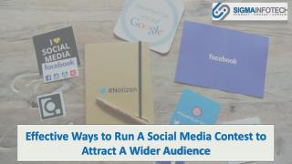 Effective ways to run a social media contest to attract a wider audience