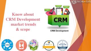 Know About Latest CRM Development Market Trends and Future Scope