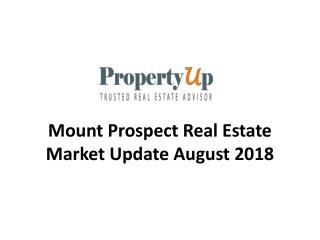 Mount Prospect Real Estate Market Update August 2018
