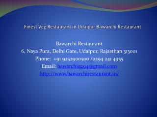 Finest Veg Restaurant in Udaipur Bawarchi Restaurant