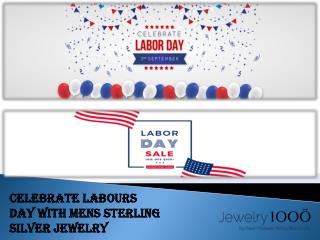 Celebrate Labours Day with Mens Sterling Silver Jewelry