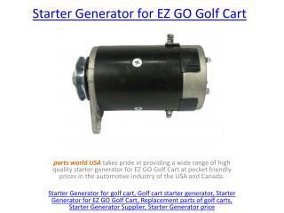 Starter Generator for EZ GO Golf Cart