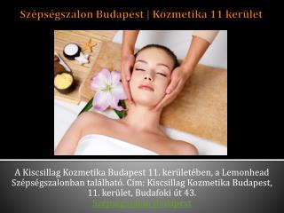 SzÃ©psÃ©gszalon Budapest | Kozmetika 11 kerÃ¼let