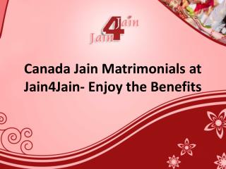 Canada Jain Matrimonials at Jain4Jain - Enjoy the Benefits