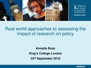 Real world approaches to assessing the impact of research on policy