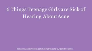 6 Things Teenage Girls are Sick of Hearing About Acne