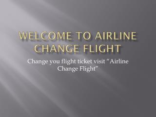 Airline Change Flight