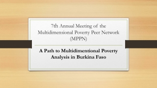7 th Annual Meeting of the Multidimensional Poverty Peer Network (MPPN)