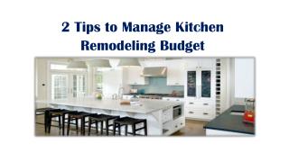 2 Tips to Manage Kitchen Remodeling Budget