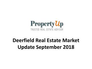 Deerfield Real Estate Market Update September 2018