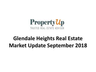 Glendale Heights Real Estate Market Update September 2018