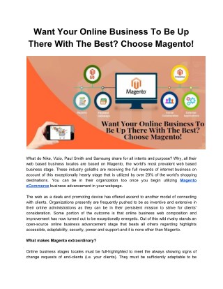 Want Your Online Business To Be Up There With The Best? Choose Magento!