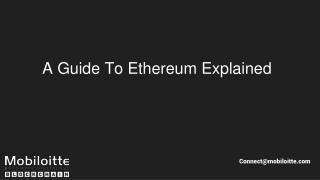 The Guide to Ethereum Explained