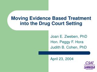 Moving Evidence Based Treatment into the Drug Court Setting