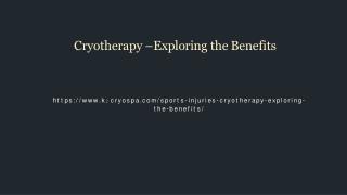 Cryotherapy – Exploring the Benefits